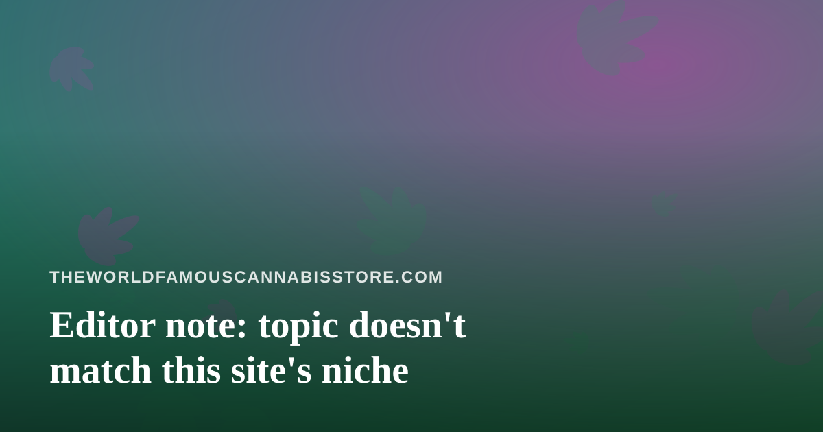Editor note: topic doesn’t match this site’s niche