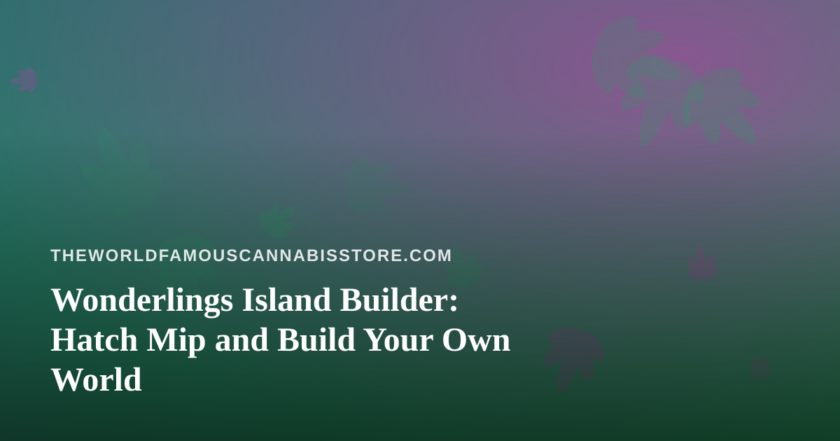 Wonderlings Island Builder: Hatch Mip and Build Your Own World
